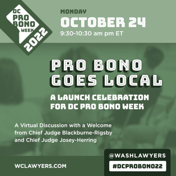 Graphic: DC Pro Bono Week 2022 Pro Bono Goes Local