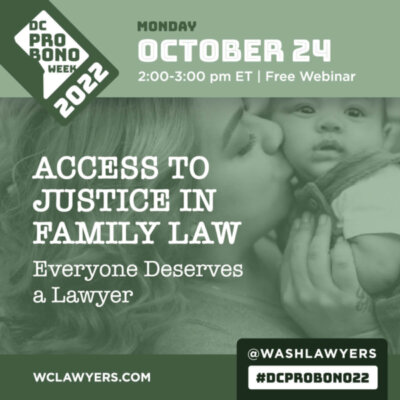 Graphic: DC Pro Bono Week 2022 Access To Justice In Family Law