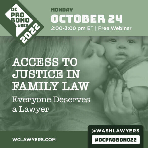Graphic: DC Pro Bono Week 2022 Access to Justice in Family Law