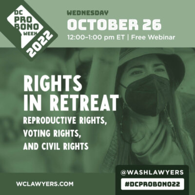 Graphic: DC Pro Bono Week 2022 Rights In Retreat