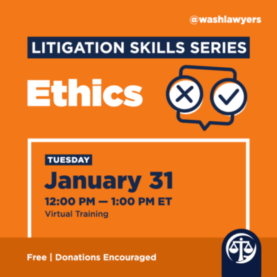 Litigation Skills Series: Ethics