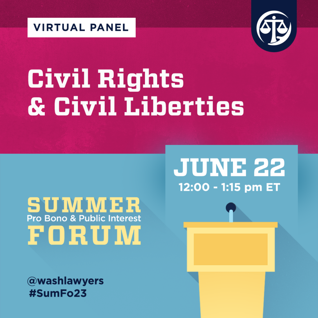 2023 Summer Forum Preview Civil Rights & Civil Liberties Washington