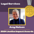 2024 Justice Impact Awards Legal Services Recipient Amy Nelson