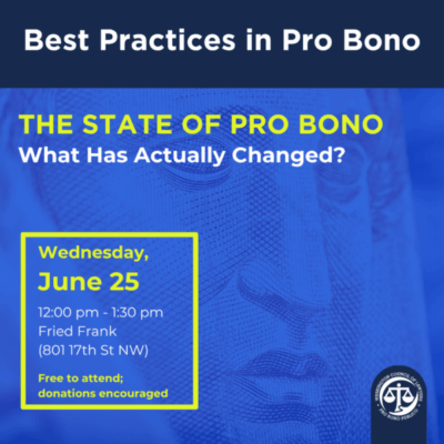 Graphic: Best Practices in Pro Bono The State of Pro Bono includes date, time, and location